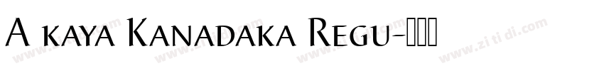 A kaya Kanadaka Regu字体转换